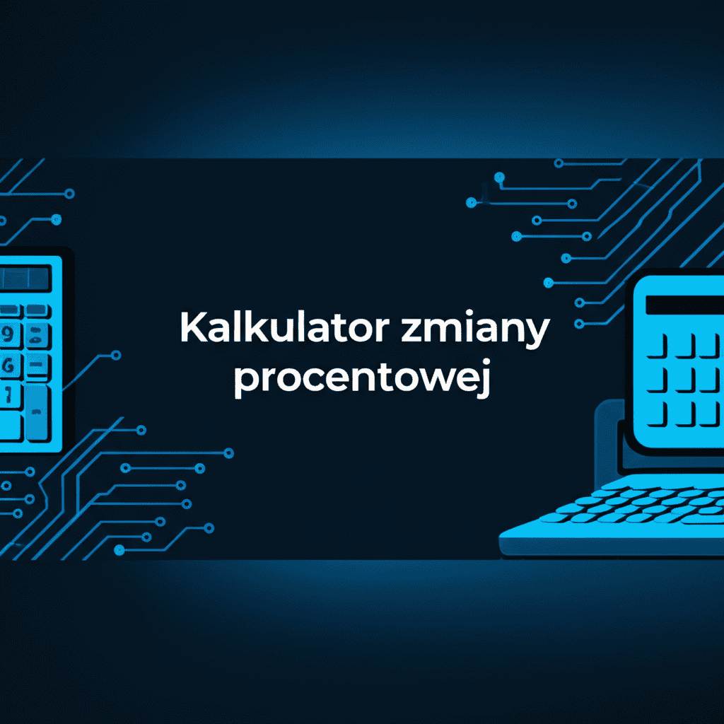 Kalkulator Zmiany Procentowej